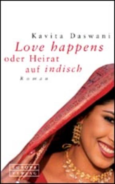Love happens oder Heirat auf indisch
