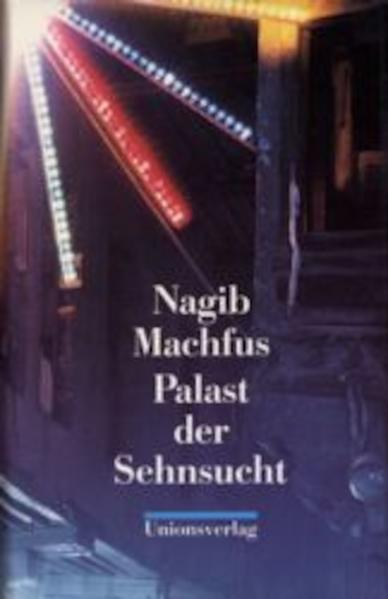 Palast der Sehnsucht. Kairoer Trilogie II