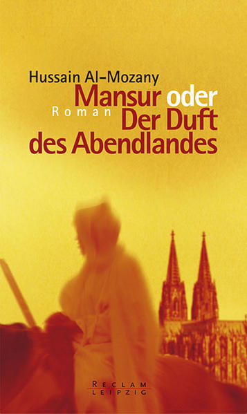 Mansur oder der Duft des Abendlandes
