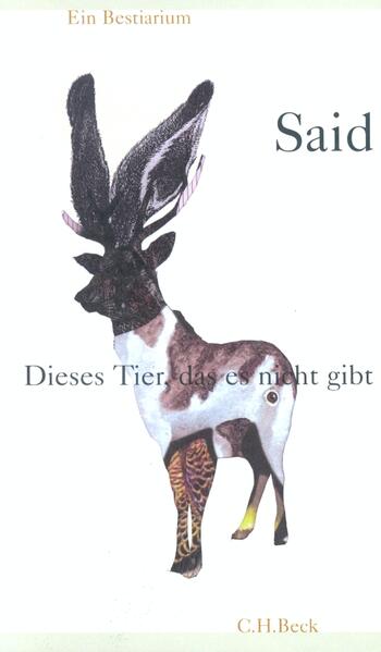 Dieses Tier, das es nicht gibt. Ein Bestiarium