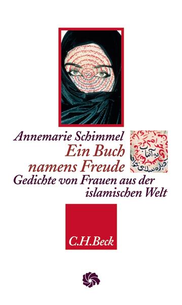 Ein Buch namens Freude. Gedichte von Frauen aus der islamischen Welt
