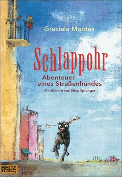 Schlappohr. Abenteuer eines Straßenhundes