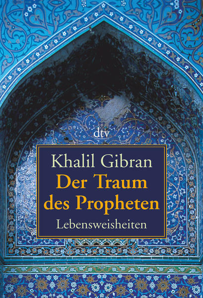 Der Traum des Propheten, Lebensweisheiten