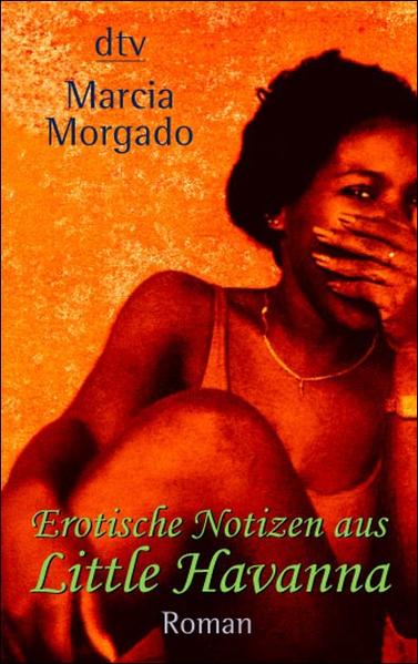 Erotische Notizen aus Little Havanna