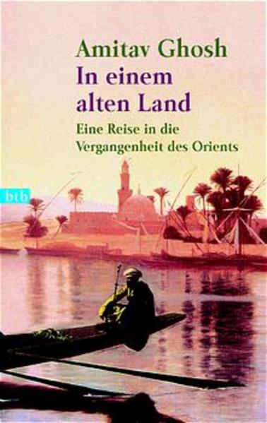 In einem alten Land, Eine Reise in die Vergangenheit des Orients