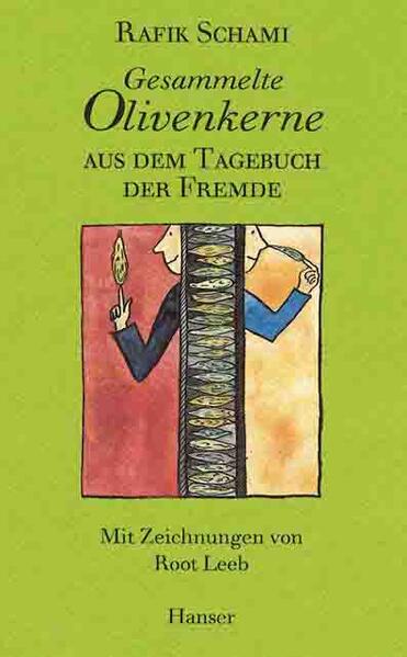 Gesammelte Olivenkerne/ Aus dem Tagebuch der Fremde