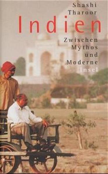 Indien. Zwischen Mythos und Moderne.