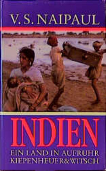 Indien. Ein Land in Aufruhr