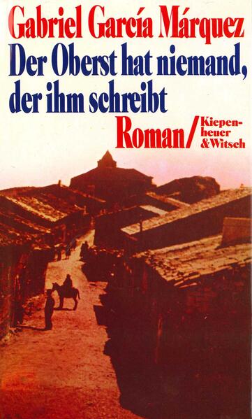 Der Oberst hat niemand, der ihm schreibt