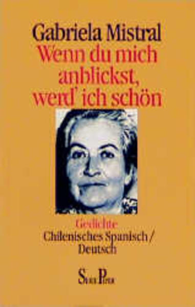 Wenn du mich anblickst, werd' ich schön. Liebesgedichte Spanisch - Deutsch