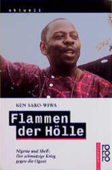 Flammen der Hölle, Nigeria und Shell: Der schmutzige Krieg gegen die Ogoni