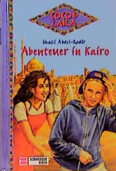 Abenteuer in Kairo. Coco und Laila. Band 4