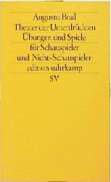 Theater der Unterdrückten, Übungen und Spiele für Schauspieler und Nicht-Schauspieler