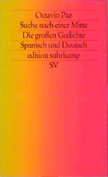 Suche nach einer Mitte. Die großen Gedichte.