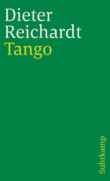 Tango. Verweigerung und Trauer. Kontexte und Texte.