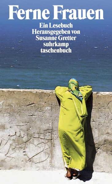 Ferne Frauen. Ein Lesebuch