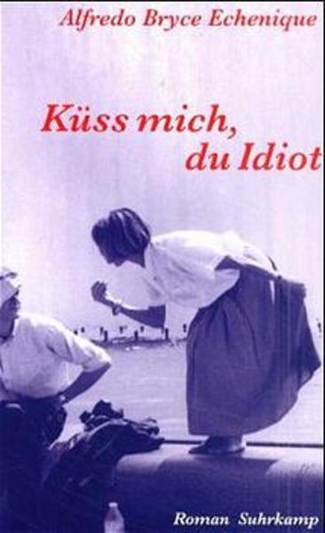 Küß mich, du Idiot