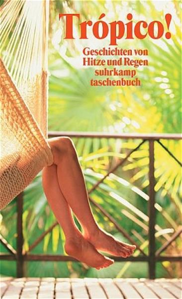 Trópico! Geschichten von Hitze und Regen