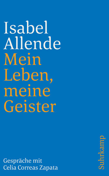 Mein Leben, meine Geister. Gespräche mit Celia Correas Zapata