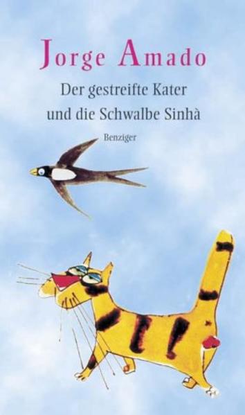 Der Gestreifte Kater und die Schwalbe Sinhá: eine Liebesgeschichte
