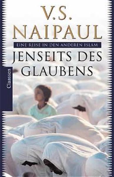 Jenseits des Glaubens. Eine Reise in den anderen Islam