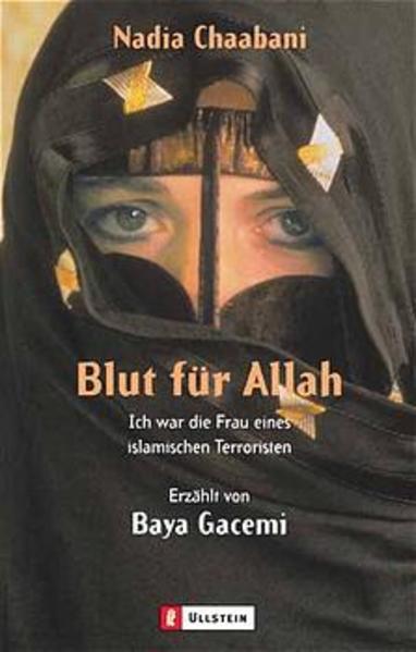 Blut für Allah. Ich war die Frau eines islamischen Terroristen