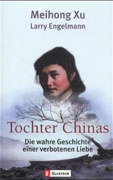 Tochter Chinas. Die wahre Geschichte einer verbotenen Liebe.