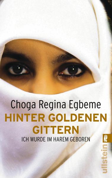 Hinter goldenen Gittern. Ich wurde im Harem geboren