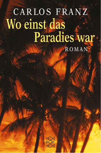 Wo einst das Paradies war