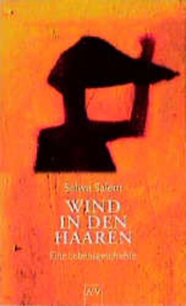 Wind in den Haaren. Eine Lebensgeschichte.