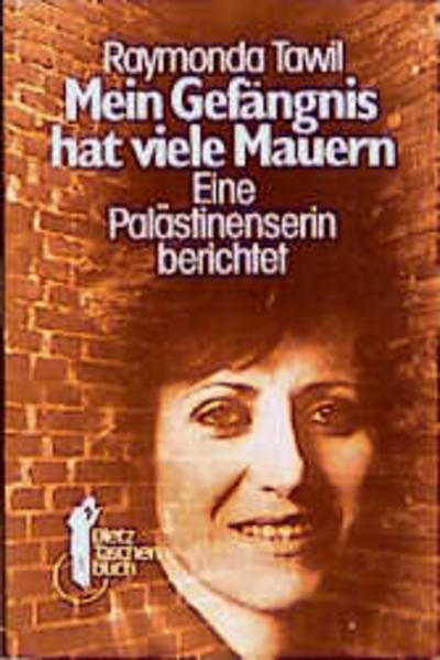 Mein Gefängnis hat viele Mauern. Eine Palästinenserin berichtet