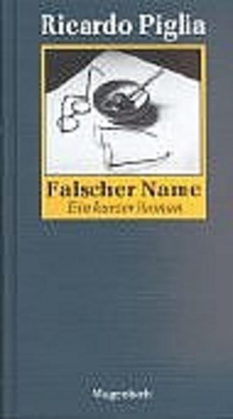 Falscher Name. Hommage an Roberto Arlt