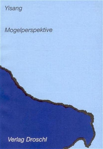 Mogelperspektive, Das poetische Werk