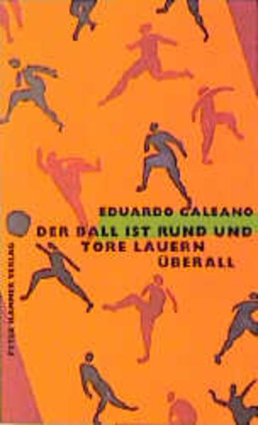 Der Ball ist rund und Tore lauern überall