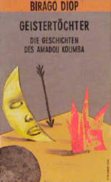 Geistertöchter: die Geschichten des Amadou Koumba