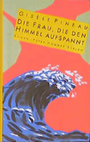 Die Frau, die den Himmel aufspannt