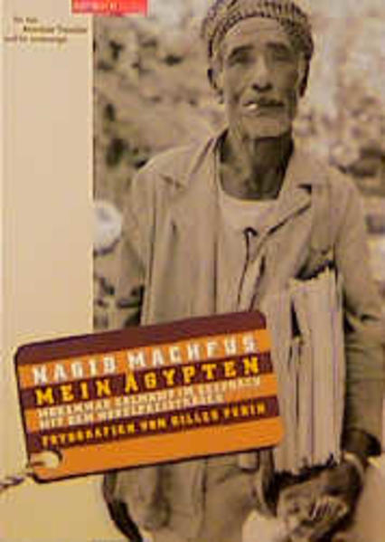 Mein Ägypten. Mohammad Salmawy im Gespräch mit dem Nobelpreisträger.