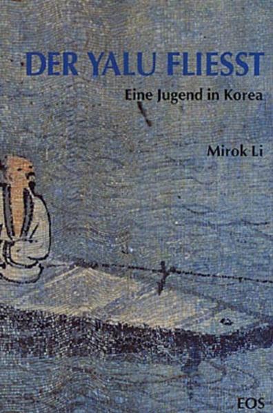 Der Yalu fließt: Eine Jugend in Korea