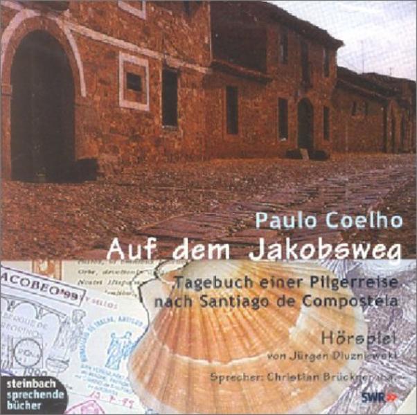 Auf dem Jakobsweg, Tagebuch einer Pilgerreise nach Santiago de Compostela