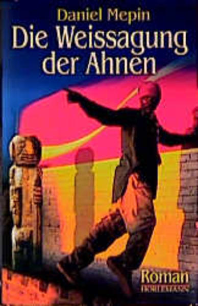 Die Weissagung der Ahnen