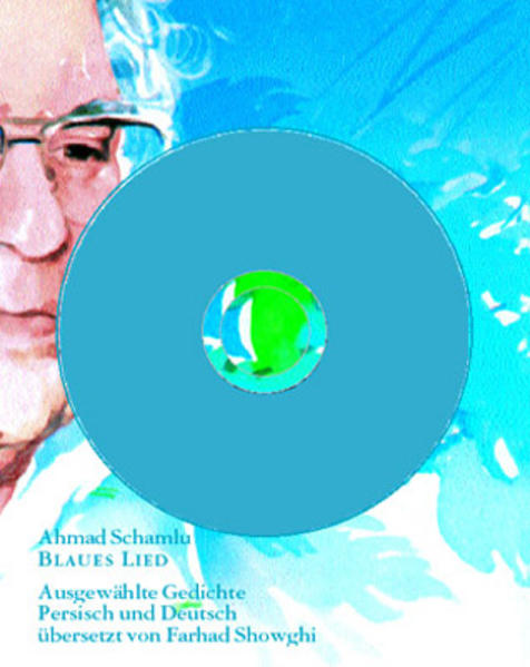 Blaues Lied, Gedichte Persisch-Deutsch