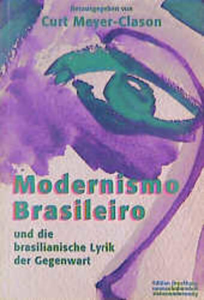 Modernismo Brasileiro und die brasilianische Lyrik der Gegenwart