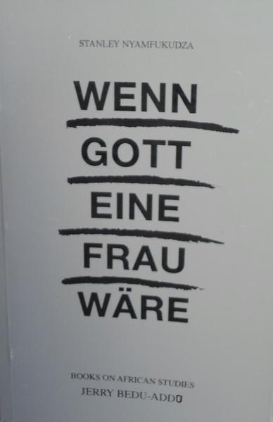 Wenn Gott eine Frau wäre: Erzählungen