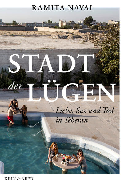 Stadt der Lügen, Liebe, Sex und Tod in Teheran