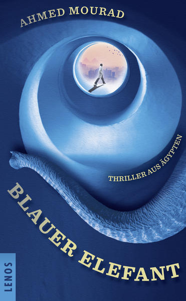 Blauer Elefant. Thriller aus Ägypten