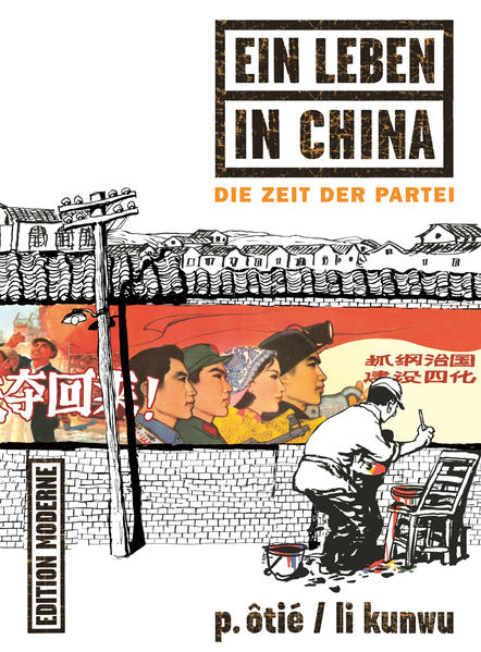 Ein Leben in China, Die Zeit der Partei