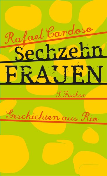Sechzehn Frauen, Geschichten aus Rio