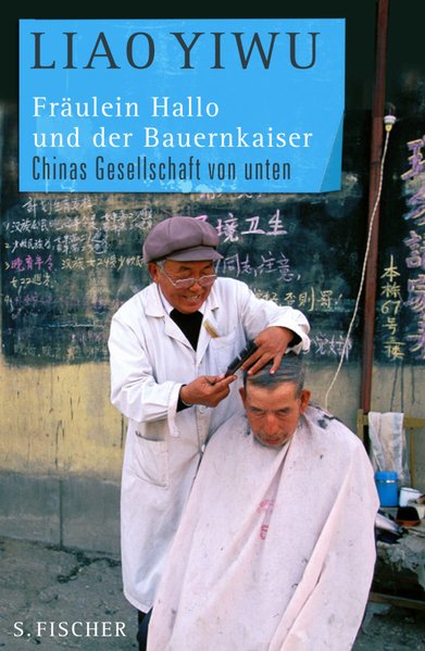 Fräulein Hallo und der Bauernkaiser. Chinas Gesellschaft von unten