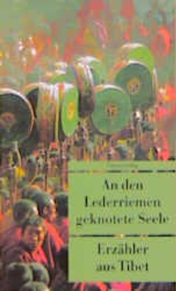 An den Lederriemen geknotete Seele, Erzähler aus Tibet