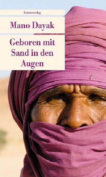 Geboren mit Sand in den Augen: die Autobiographie des Führers der Tuareg-Rebellen